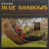   B.B. King - Blue Shadows - Underrated Kent Recordings 1958-1962 (LP)  