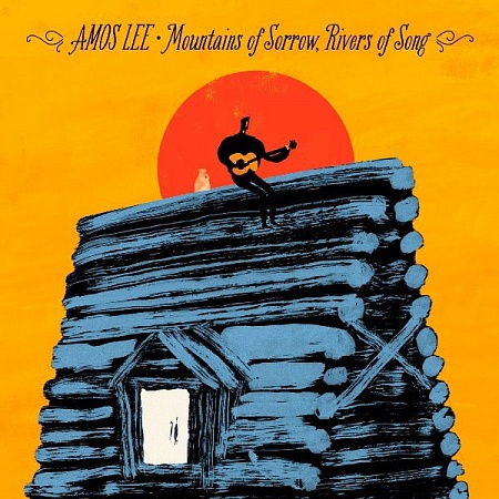    Amos Lee - Mountains Of Sorrow,Rivers Of Song (LP)      