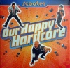    Scooter - Our Happy Hardcore (LP)  