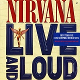    Nirvana - Live And Loud (2LP)  