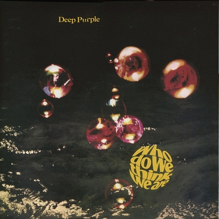    Deep Purple - Who Do We Think Are (LP)         