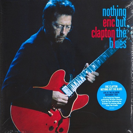    Eric Clapton - Nothing But The Blues (2LP)         